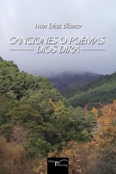 canciones o poemas dios dira (ebook)-ivan diaz blanco-9788418874314