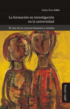 la formacion en investigacion en la universidad (ebook)-gladys rosa calvo-9788418929014