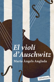 el violi d auschwitz-maria angels anglada abadal-9788419107114