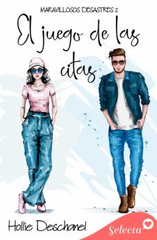el juego de citas (maravillosos desastres 2) (ebook)-hollie deschanel-9788419116314