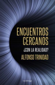 encuentros cercanos ¿con la realidad? (ebook)-alfonso trinidad hernandez-9788419164414
