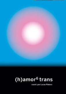 (h)amor 6: trans (ebook)-alana portero-pol galofre molero-ártemis lópez-9788419323514