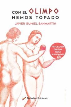 con el olimpo hemos topado (ebook)-javier gumiel sanmartín-9788419404114