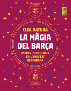 la magia del barça-clea datura-9788419430014