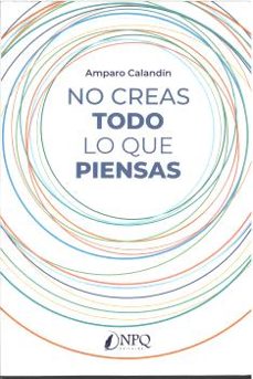 no creas todo lo que piensas-amparo caladin-9788419440914