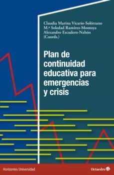 plan de continuidad educativa para emergencias y crisis-claudia marina ramírez montoya, soledad escudero nahón, alexandro vicario solórzano-9788419506214