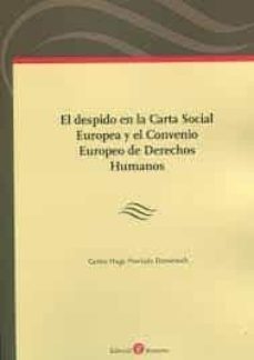 despido en la carta social europea y el convenio europeo de derechos humanos-9788419574114