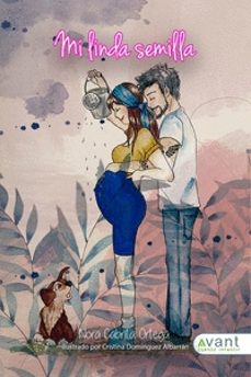 mi linda semilla-nora cabrita ortega-9788419584014
