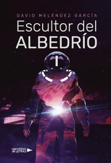 escultor del albedrio 1 (ebook)-david meléndez garcía-9788419613714