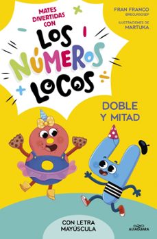 los numeros locos 2 - doble y mitad (con letra mayuscula) (ebook)-9788419982735