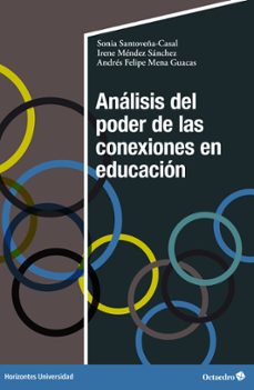 analisis del poder de las conexiones en educacion (ebook)-sonia santoveña-casal-irene mendez-sanchez-andres felipe mena guacas-9788419690814