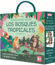 animales por salvar. los bosques tropicales-jessica martinello-9788419714114