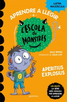 aprendre a llegir a l escola de monstres 19 - aperitius explosius-sally rippin-9788419746214