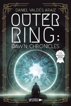 outer ring: dawn chronicles (ebook)-daniel valdés araiz-9788419774514