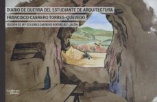 diario de guerra del estudiante de arquitectura-francisco d cabrero torres quevedo-9788419782014