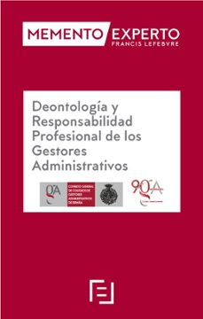 memento experto-deontologia y responsabilidad profesional de los gestores administrativos-9788419896414