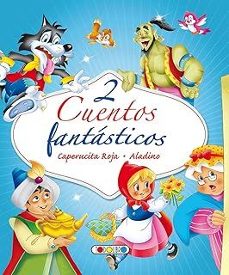 2 cuentos fantasticos: caperucita roja. aladino-9788419907714