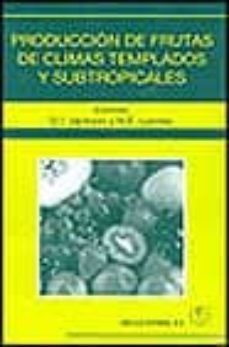 produccion de frutas de climas templados y subtropicales-d.i. jackson-n.e. looney-9788420010014