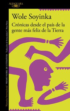 cronicas desde el pais de la gente mas feliz de la tierra (ebook)-wole soyinka-9788420460321