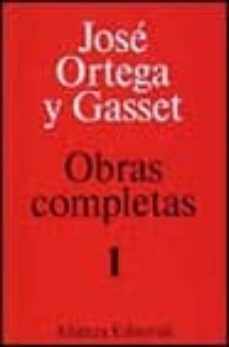 ortega obras completas tomo 1-9788420643014