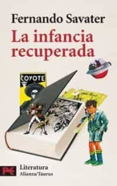 la infancia recuperada-fernando savater-9788420658414