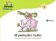 el periquito quito: tren de las palabras-9788421683514
