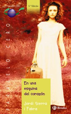 en una esquina del corazon-jordi sierra i fabra-9788421693414