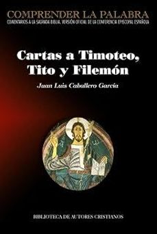 cartas a timoteo, tito y filemon-juan caballero garcia-9788422024514
