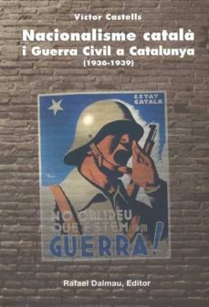 nacionalisme catala i guerra civil a catalunya-victor castells-9788423206414