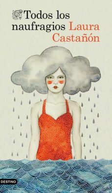 todos los naufragios (ebook)-laura castañon-9788423355914
