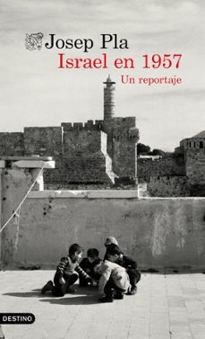 israel en 1957 (ebook)-josep pla-9788423368914