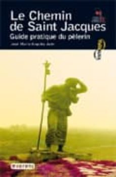 el camino de santiago: guia practica del peregrino (edicion en fr ances)-9788424104214