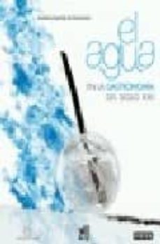 el agua en la gastronomia del s. xxi (coleccion cocina tematica)-9788424188214