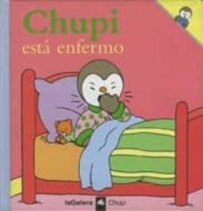 chupi esta enfermo-thierry courtin-9788424608514