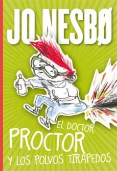 el doctor proctor y los polvos tirapedos-jo nesbo-9788424642914