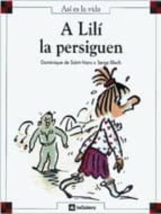 a lili la persiguen-dominique de saint mars-9788424648114