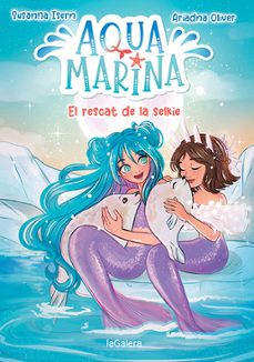 aqua marina 5: el rescat de la selkie-susanna isern-9788424671914