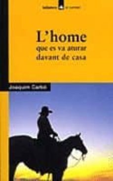 l home que es va aturar davant de casa-9788424682514