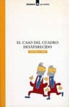 el caso del cuadro desaparecido-jordi sierra i fabra-9788424686314