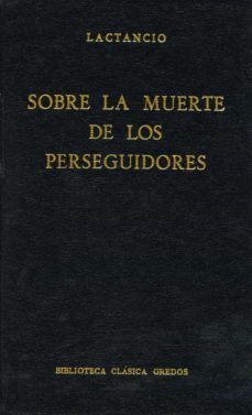 sobre la muerte de los perseguidores (ebook)-lucio celio firmiano lactancio-9788424930714