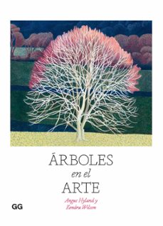 arboles en el arte-amgus hyland-9788425233814