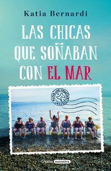 las chicas que soñaban con el mar-katia bernardi-9788425355714
