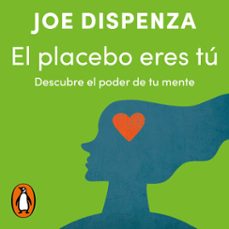 el placebo eres tu (audiolibro)-joe dispenza-9788425372414