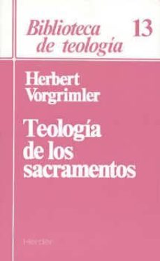 teologia de los sacramentos-herbert vorgrimler-9788425416514