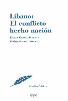líbano: el conflicto hecho nación-roman garcia alberte-9788425917714