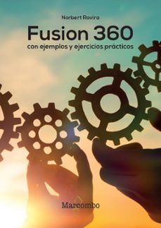 fusion 360 con ejemplos y ejercicios practicos-norbert rovira raoul-9788426727114