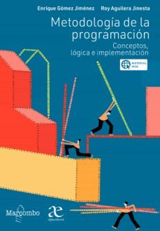 metodologia de la programacion: conceptos, logica e implementacion (ebook)-enrique gomez jimenez-roy aguilera jinesta-9788426736314