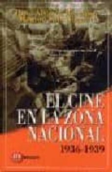 el cine en la zona nacional: 1936-1939-9788427123014