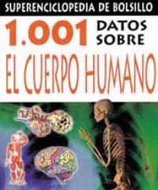 1001 datos sobre el cuerpo humano (superenciclopedia de bolsillo)-carole stott-9788427223714