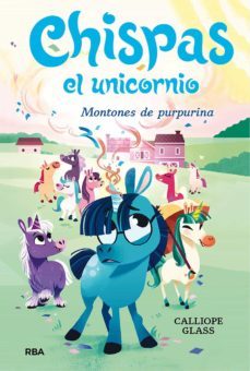 chispas el unicornio 2 - montones de purpurina (ebook)-calliope glass-9788427224414